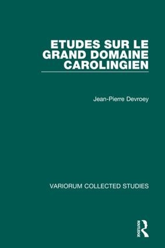Бумажная книга «Etudes sur le grand domaine carolingien», автор Жан-Пьер Девруа - фото №1