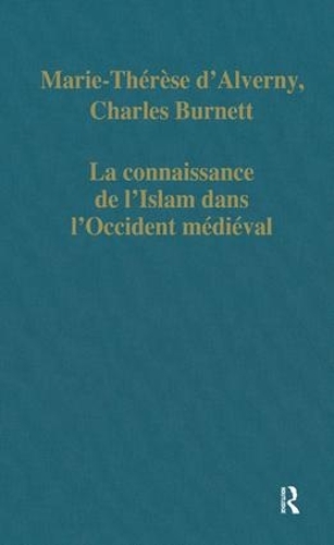 Паперова книга «La connaissance de l’Islam dans l’Occident médiéval», авторів Чарльз Бернетт, Марі-Тереза д'Альверні - фото №1