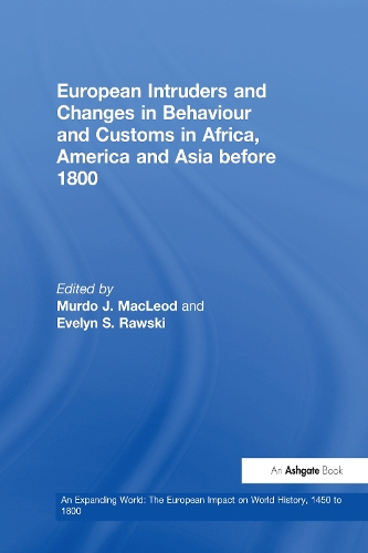 Бумажная книга «European Intruders and Changes in Behaviour and Customs in Africa, America and Asia before 1800», автор Эвелин С. Равски - фото №1