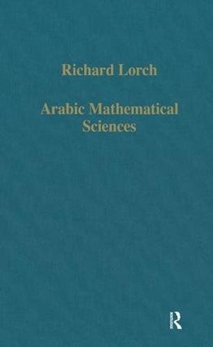 [object Object] «Arabic Mathematical Sciences: Instruments, Texts and Transmission», автор Ричард Лорх - фото №1
