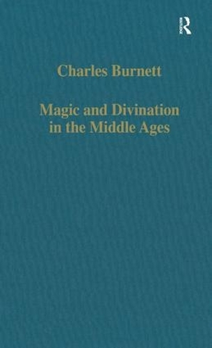 Паперова книга «Magic and Divination in the Middle Ages: Texts and Techniques in the Islamic and Christian Worlds», автор Чарльз Бернетт - фото №1