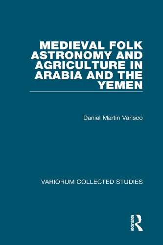 Бумажная книга «Medieval Folk Astronomy and Agriculture in Arabia and the Yemen», автор Дэниел Мартин Вариско - фото №1