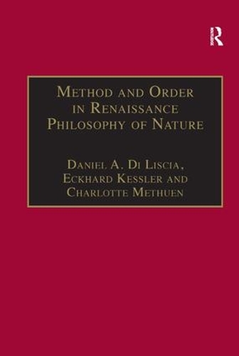 Бумажная книга «Method and Order in Renaissance Philosophy of Nature: The Aristotle Commentary Tradition», авторов Дэниел А. Ди Лишиа, Экхард Кесслер - фото №1