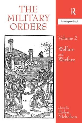 [object Object] «The Military Orders Volume II: Welfare and Warfare» - фото №1