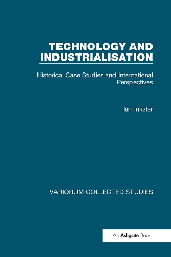 Бумажная книга «Technology and Industrialisation: Historical Case Studies and International Perspectives», автор Ян Инкстер - фото №1