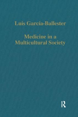 [object Object] «Medicine in a Multicultural Society: Christian, Jewish and Muslim Practitioners in the Spanish Kingdoms, 1222–1610», автор Луїс Гарсія-Бальєстер - фото №1