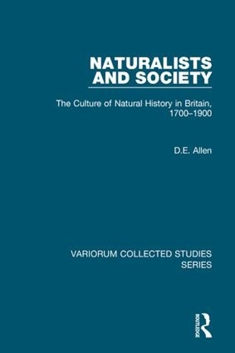 Бумажная книга «Naturalists and Society: The Culture of Natural History in Britain, 1700–1900», автор Д.Э. Аллен - фото №1