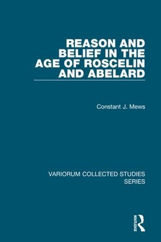 Бумажная книга «Reason and Belief in the Age of Roscelin and Abelard», автор Констант Дж. Мьюз - фото №1