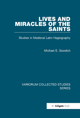Бумажная книга «Lives and Miracles of the Saints: Studies in Medieval Latin Hagiography», автор Майкл Э. Гудич - фото №1