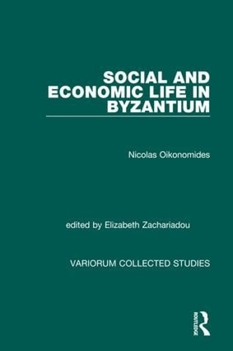 Паперова книга «Social and Economic Life in Byzantium», авторів Елізабет Захаріаду, Ніколя Ойкономідес - фото №1