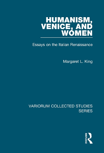 Бумажная книга «Humanism, Venice, and Women: Essays on the Italian Renaissance», автор Маргарет Л. Кинг - фото №1