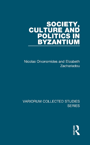 Паперова книга «Society, Culture and Politics in Byzantium», авторів Елізабет Захаріаду, Ніколя Ойкономідес - фото №1