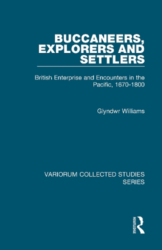 Бумажная книга «Buccaneers, Explorers and Settlers: British Enterprise and Encounters in the Pacific, 1670-1800», автор Глиндур Уильямс - фото №1