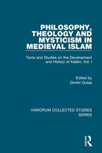 Бумажная книга «Philosophy, Theology and Mysticism in Medieval Islam: Texts and Studies on the Development and History of Kalam, Vol. I», автор Ричард М. Фрэнк - фото №1