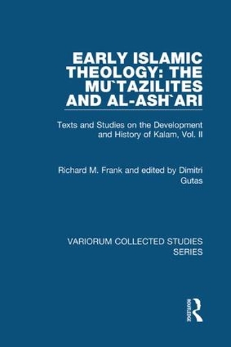 Бумажная книга «Early Islamic Theology: The Mu`tazilites and al-Ash`ari: Texts and Studies on the Development and History of Kalam, Vol. II», автор Ричард М. Фрэнк - фото №1