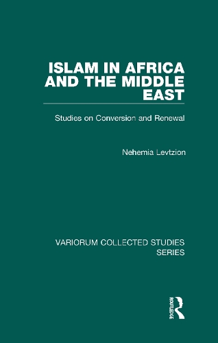 Бумажная книга «Islam in Africa and the Middle East: Studies on Conversion and Renewal», автор Нехемия Левцион - фото №1