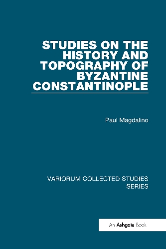 Паперова книга «Studies on the History and Topography of Byzantine Constantinople», автор Поль Магдаліно - фото №1