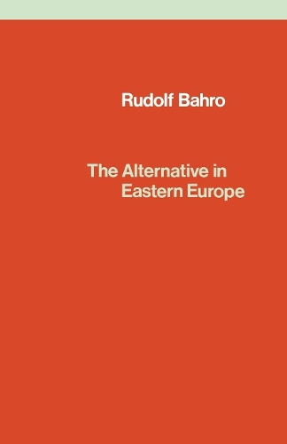 Паперова книга «The Alternative in Eastern Europe», автор Рудольф Бахро - фото №1