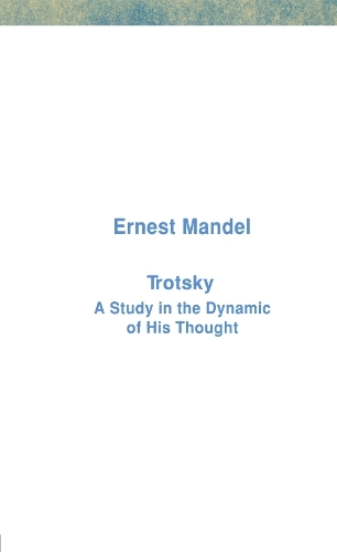 Паперова книга «Trotsky: A Study in the Dynamic of His Thought», автор Ернест Мандель - фото №1