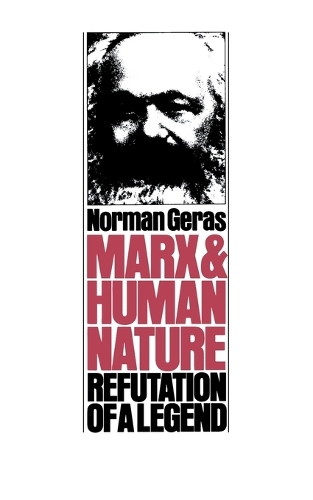 Бумажная книга «Marx and Human Nature: Refutation of a Legend», автор Норман Герас - фото №1