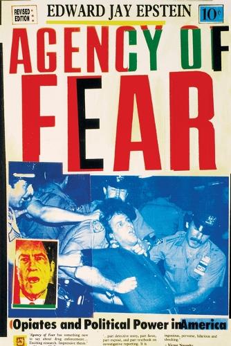 Паперова книга «Agency of Fear: Opiates and Political Power in America», автор Едвард Джей Епштейн - фото №1