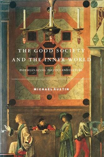 Бумажная книга «The Good Society and the Inner World», автор Майкл Растин - фото №1