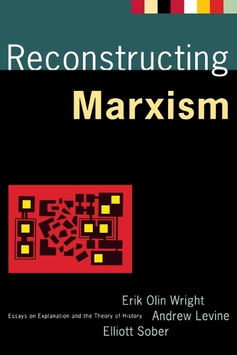 [object Object] «Reconstructing Marxism: Essays on Explanation and the Theory of History», авторів Ендрю Левін, Ерік Олін Райт - фото №1