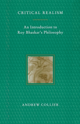 Бумажная книга «Critical Realism: An Introduction to Roy Bhaskar’s Philosophy», автор Эндрю Кольер - фото №1