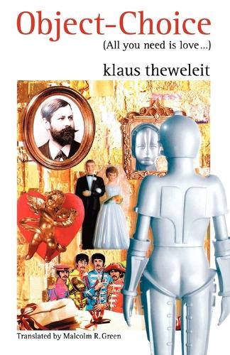 Бумажная книга «Object-Choice (All You Need Is Love ...): On Mating Strategies and a Fragment of a Freud Biography», автор Клаус Тевелейт - фото №1