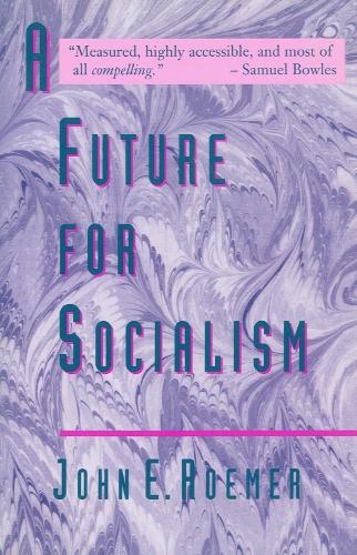 Паперова книга «A Future for Socialism», автор Джон Е. Румер - фото №1