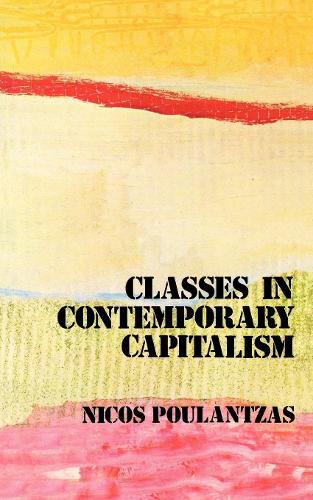 Паперова книга «Classes in Contemporary Capitalism», автор Нікос Пуланцас - фото №1
