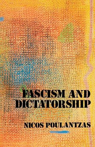 Бумажная книга «Fascism and Dictatorship: The Third International and the Problem of Fascism», автор Никос Пуланцас - фото №1
