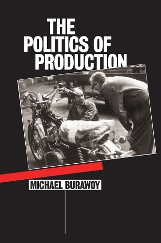 Бумажная книга «The Politics of Production», автор Майкл Буравой - фото №1