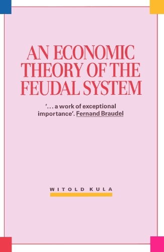 Паперова книга «Economic Theory of the Feudal System», автор Вітольд Кула - фото №1