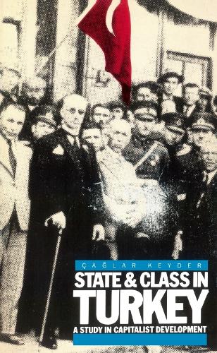 Паперова книга «State and Class in Turkey: A Study in Capitalist Development», автор Каглар Кейдер - фото №1