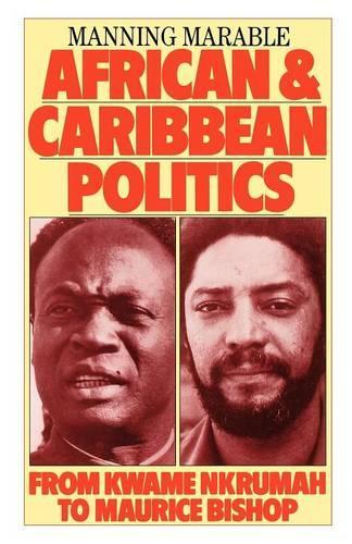 Paper book «African and Caribbean Politics: From Kwame Nkrumah to Maurice Bishop», author Manning Marable - фото №1