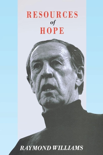 Паперова книга «Resources of Hope: Culture, Democracy, Socialism», автор Реймонд Вільямс - фото №1