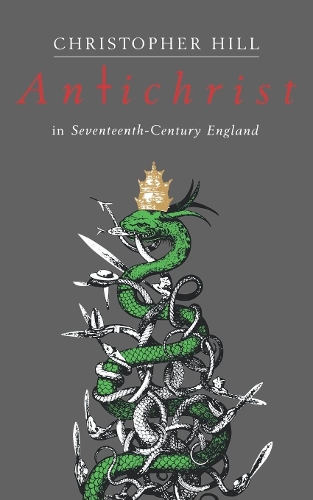 Бумажная книга «Antichrist in Seventeenth-Century England», автор Кристофер Хилл - фото №1