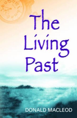 Паперова книга «The Living Past», автор Дональд Маклеод - фото №1