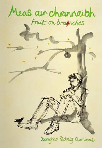 Бумажная книга «Meas Air Chrannaibh (Fruit on Branches)», автор Ангус Питер Кэмпбелл - фото №1