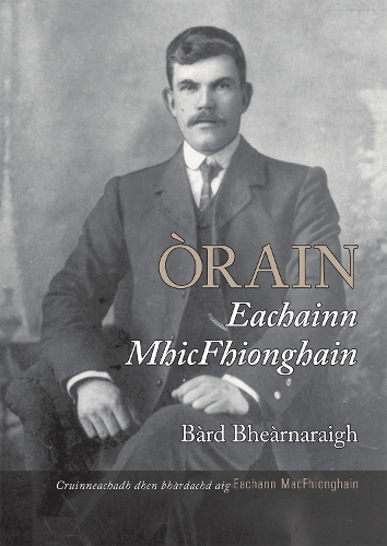 Бумажная книга «Orain Eachainn MhicFhionghuin - Bard Bhearnaraigh», автор Этанн Макфьонгуин - фото №1