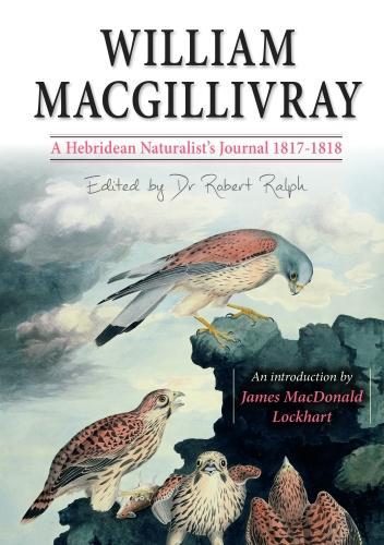 Бумажная книга «William MacGillivray's a Hebridean Naturalist's Journal», автор Уильям Макгилливрей - фото №1