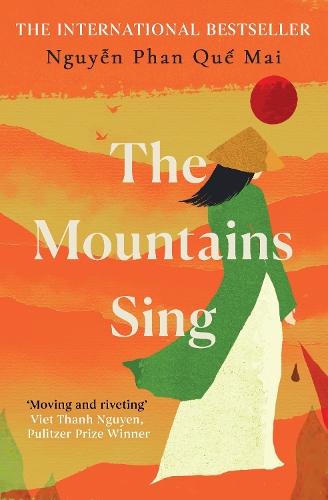 Бумажная книга «The Mountains Sing: Runner-up for the 2021 Dayton Literary Peace Prize», автор Нгуен Фан Ку Май - фото №1