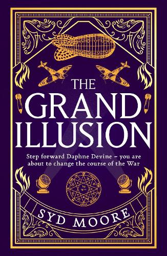 Бумажная книга «The Grand Illusion: Enter a world of magic, mystery, war and illusion from the bestselling author Syd Moore», автор Сид Мур - фото №1
