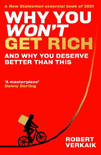 Бумажная книга «Why You Won’t Get Rich: And Why You Deserve Better Than This», автор Роберт Веркайк - фото №1