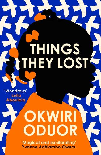 Паперова книга «Things They Lost: Longlisted for the 2023 Dylan Thomas Prize», автор Оквірі Одуор - фото №1