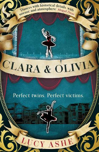 Бумажная книга «Clara & Olivia: SHORTLISTED FOR THE CWA HISTORICAL DAGGER», автор Люси Эш - фото №1