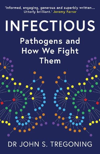 Бумажная книга «Infectious: Pathogens and How We Fight Them», автор Джон С. Трегонинг - фото №1