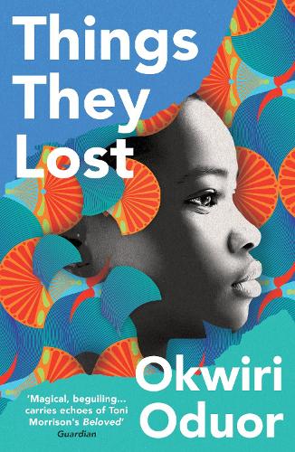 Бумажная книга «Things They Lost: Longlisted for the 2023 Dylan Thomas Prize», автор Оквири Одуор - фото №1