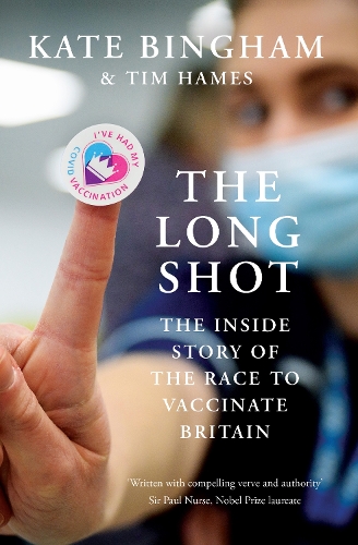 Бумажная книга «The Long Shot: The Inside Story of the Race to Vaccinate Britain», авторов Кейт Бингем, Тим Хамес - фото №1